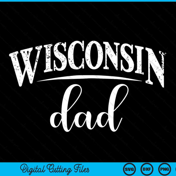 Wisconsin dad in stylish art SVG cut file
