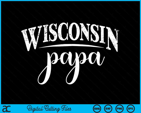 Wisconsin Papa In Stylish Art SVG PNG Digital Cutting Files