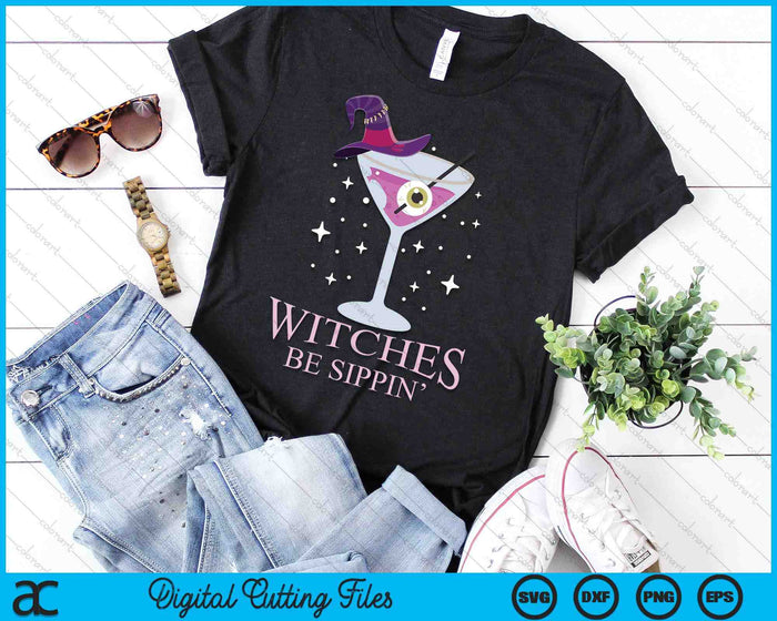 Witches Be Sippin Halloween Drinking SVG PNG Digital Cutting File