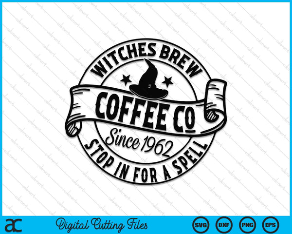 Witches brew coffee co stop in for a spell Halloween SVG cut file