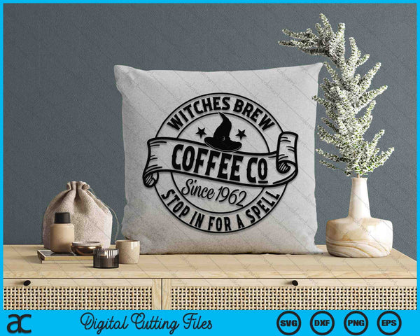 Witches Brew Coffee Co Stop In For A Spell Halloween SVG PNG Digital Cutting File