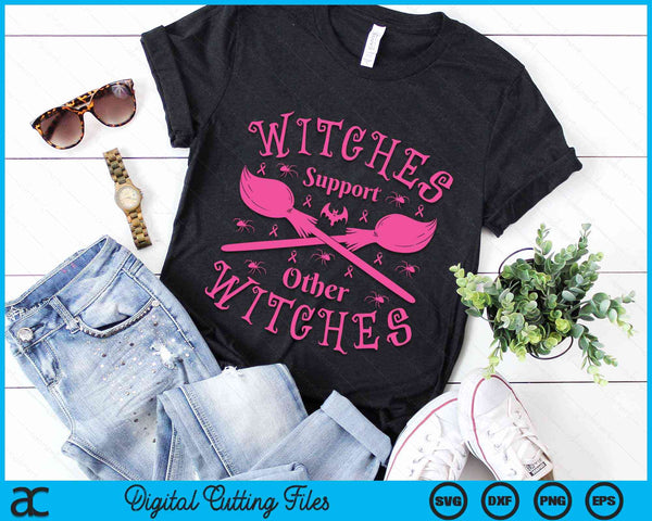 Witches Support Other Witches Witch Breast Cancer Halloween SVG PNG Digital Cutting File