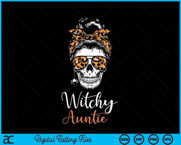 Witchy auntie Halloween spooky SVG cut file