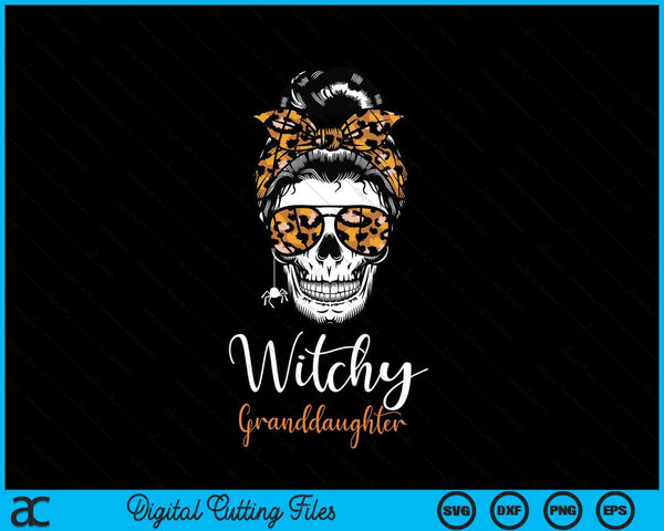 Witchy granddaughter Halloween spooky SVG cut file