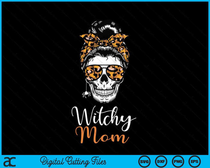 Witchy Mom Halloween Spooky SVG PNG Digital Cutting File