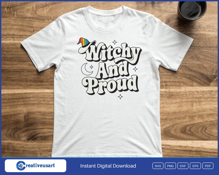 Witchy And Proud with a rainbow witch hat and a crescent moon SVG printed on a white t-shirt
