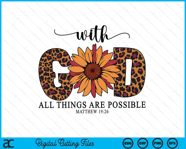 With God All Things Are Possible SVG PNG Digital Printable Files