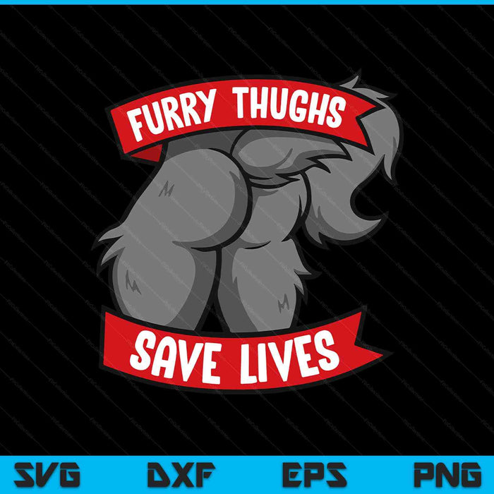 Wolf furry thighs save lives proud furry pride fandom SVG cut file