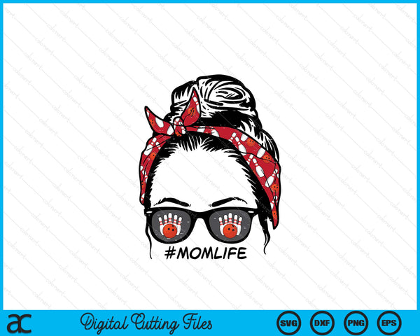 Woman Bowling Bandana Sunglasses Mom Life SVG PNG Digital Printable Files