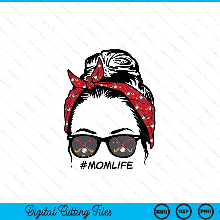 Woman hockey bandana sunglasses mom life Mothers Day mama SVG PNG cut file for Cricut