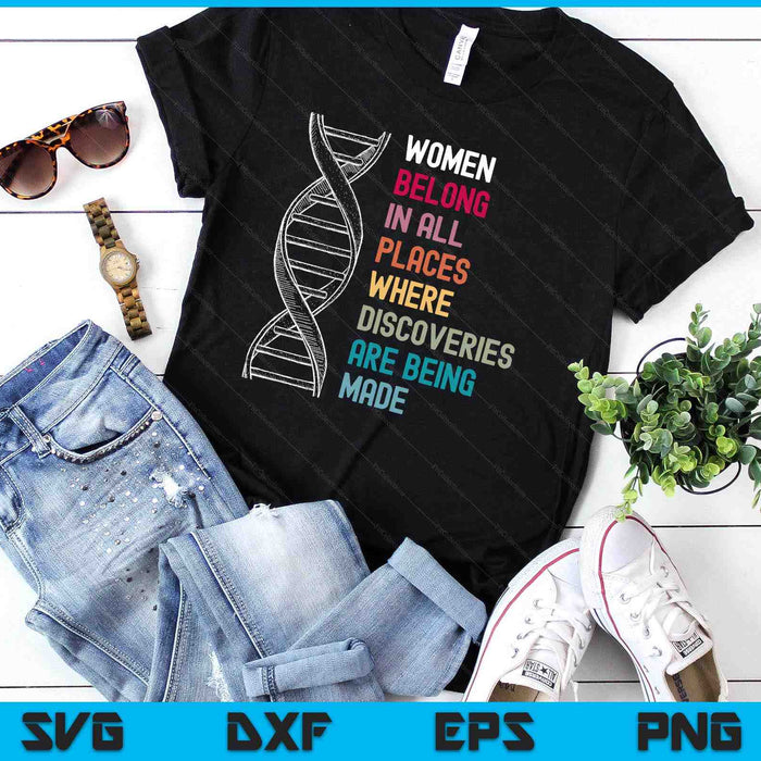 Women Belong In Science, Feminist And STEM Girl Empowerment SVG PNG Digital Printable Files