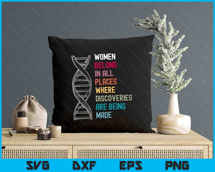 Women Belong In Science, Feminist And STEM Girl Empowerment SVG PNG Digital Printable Files