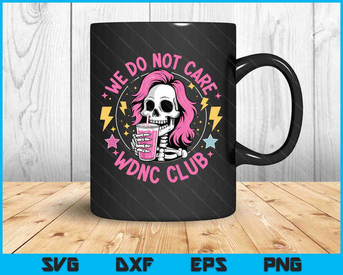 Women Girls Coffee Skeleton Wdnc SVG PNG Digital Printable Files