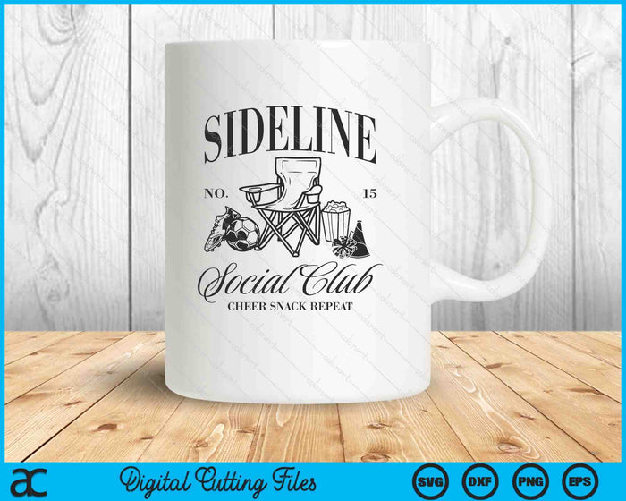 Sideline Social Club Soccer Mom Game Day Mothers Day SVG PNG Digital Printable Files