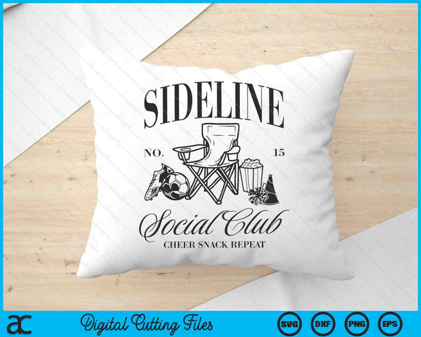 Sideline Social Club Soccer Mom Game Day Mothers Day SVG PNG Digital Printable Files