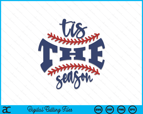 Women Tis The Season Baseball Mom SVG PNG Digital Cutting Files