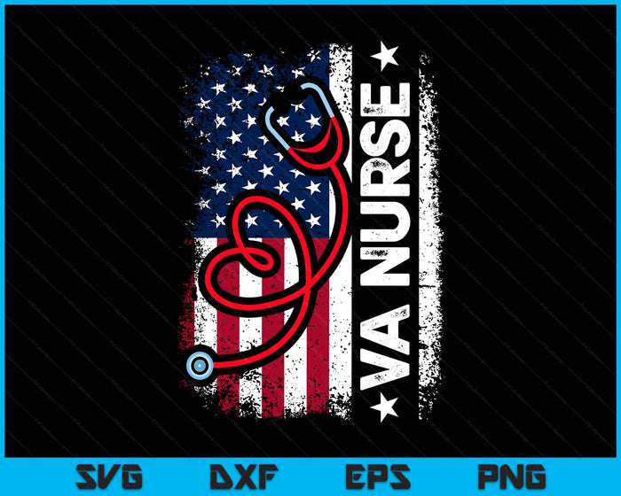 Womens American Flag VA Nurse Patriotic 4th of July SVG PNG Digital Printable Files