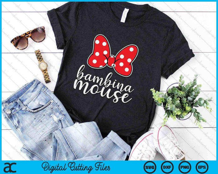 Womens Bambina Mouse Family Vacation SVG PNG Digital Cutting Files