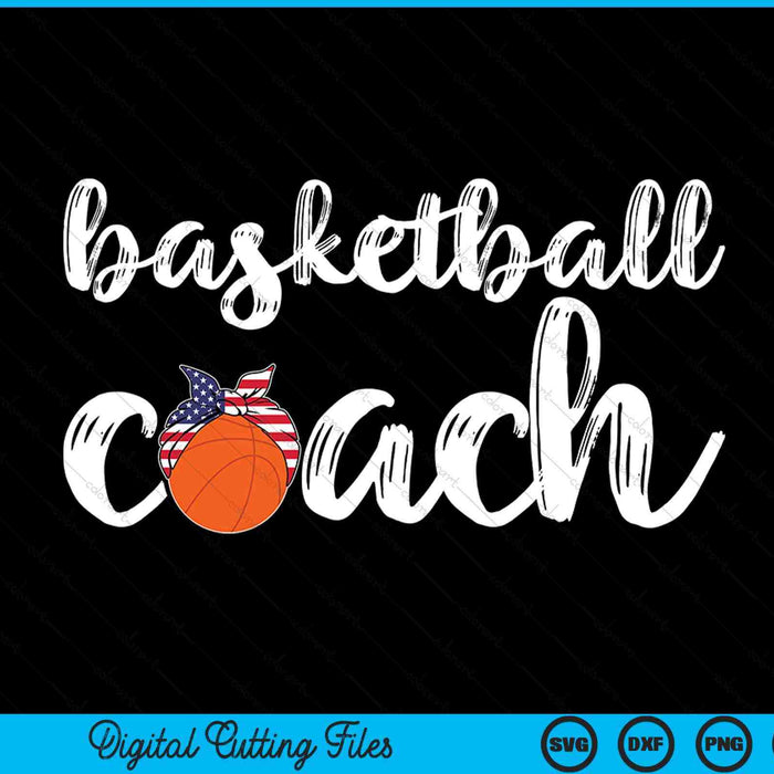 Womens basketball coach US girls basketball coaches SVG PNG cut file for Cricut