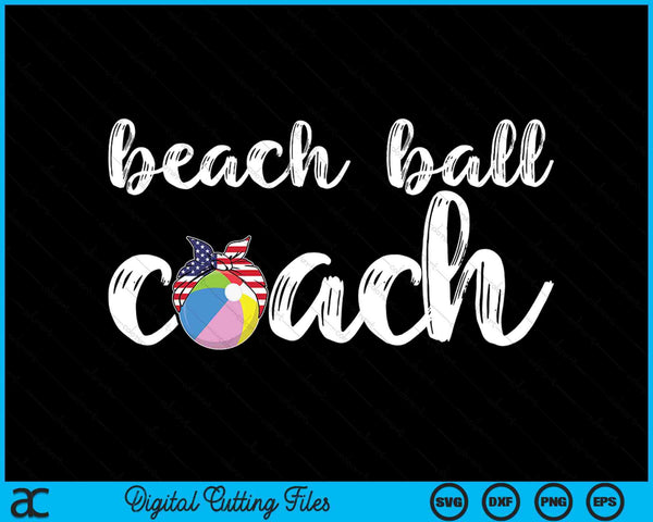 Womens Beach Ball Coach  US Girls Beach Ball Coaches SVG PNG Digital Cutting Files