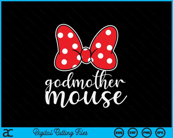 Womens Godmother Mouse Family Vacation SVG PNG Digital Cutting Files