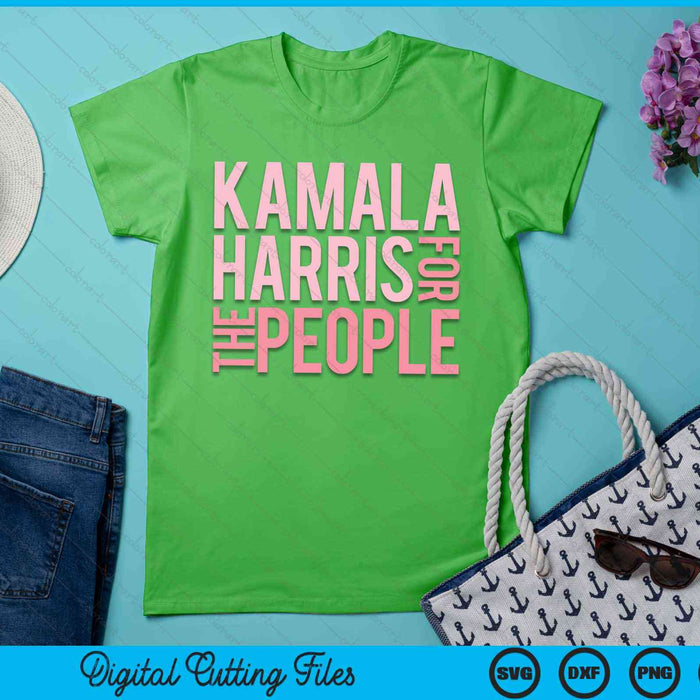 Womens Kamala Harris For The People SVG PNG Digital Cutting Files