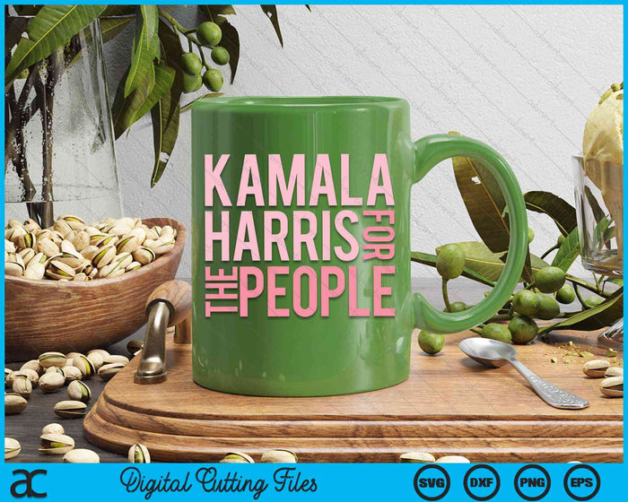 Womens Kamala Harris For The People SVG PNG Digital Cutting Files