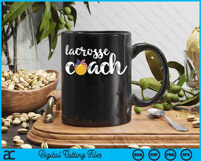 Womens Lacrosse Coach  US Girls Lacrosse Coaches SVG PNG Digital Printable Files