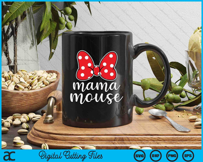 Womens Mama Mouse Family Vacation Mom SVG PNG Digital Cutting Files