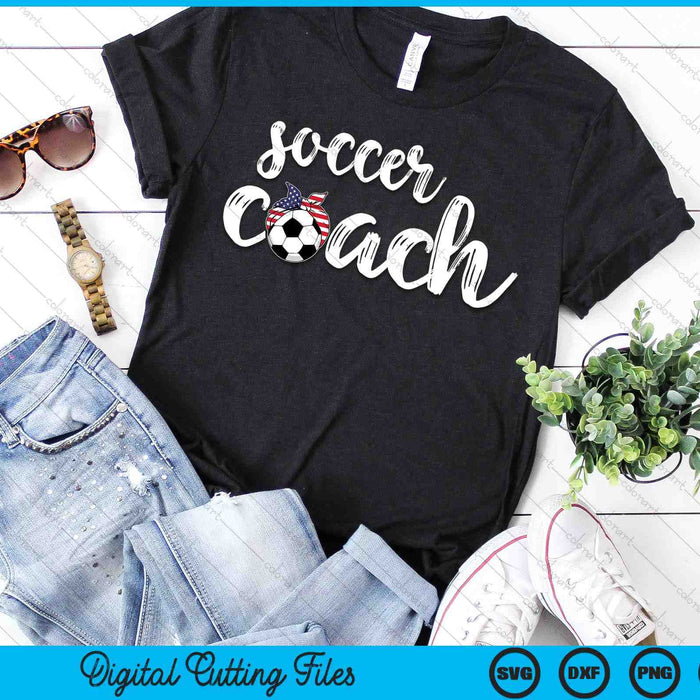 Womens Soccer Coach  US Girls Soccer Coaches SVG PNG Digital Cutting Files