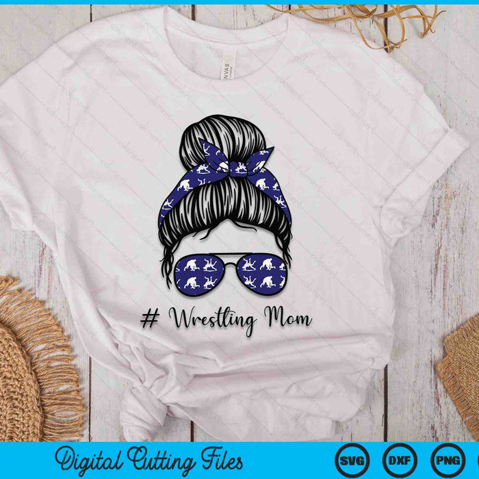 Womens Wrestling Mom Life Mothers Day Messy Bun SVG PNG Digital Cutting Files