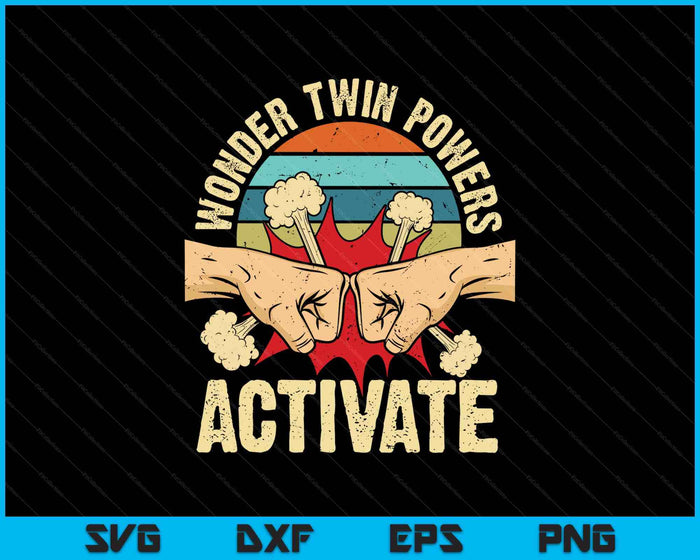 Wonder Twin Powers Activate Twins Brother Sister Sibling SVG PNG Digital Printable Files