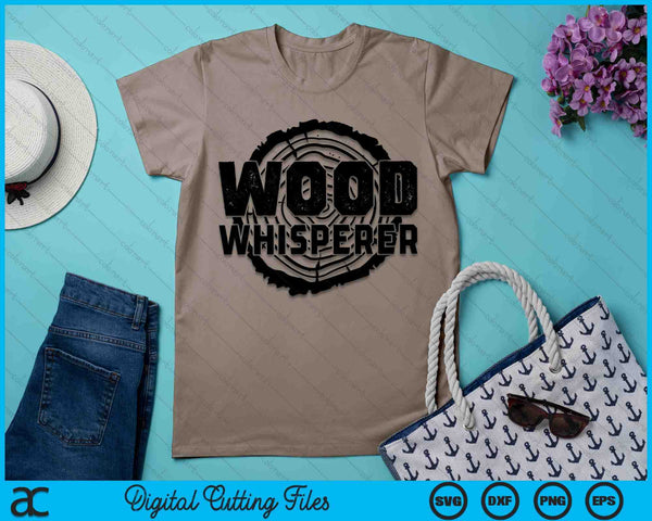 Wood Whisperer Funny Woodworking SVG PNG Digital Printable Files