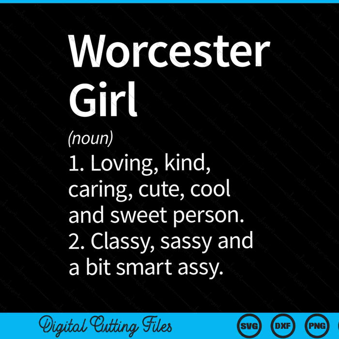 Worcester Girl MA Massachusetts Home Roots SVG PNG Cortar archivos imprimibles