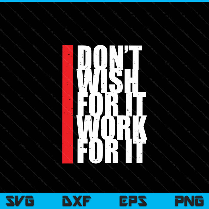 Work harder motivation fitness gym entrepreneur inspiration SVG cut file