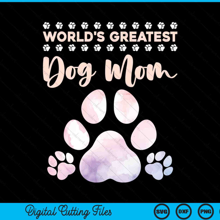 World's best dog mom dog lover SVG PNG cut file for Cricut