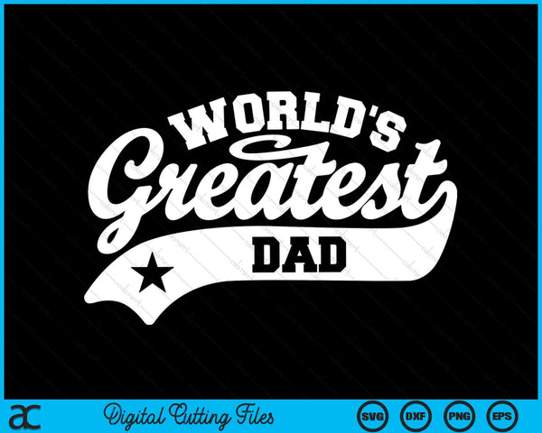 World's Greatest Dad Funny Father SVG PNG Digital Cutting Files