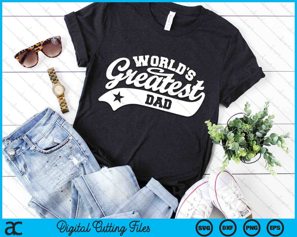 World's Greatest Dad Funny Father SVG PNG Digital Cutting Files