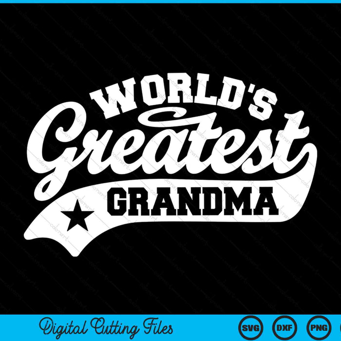 World's greatest grandma grandmother SVG cut file