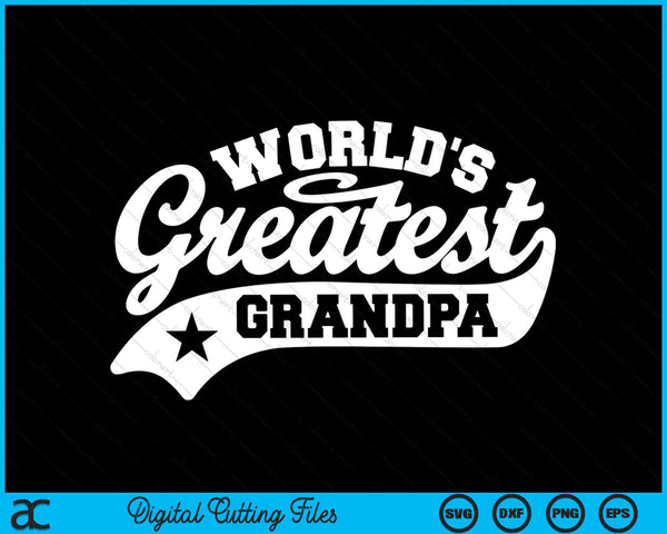 World's greatest grandpa grandpa SVG PNG cut file for Cricut