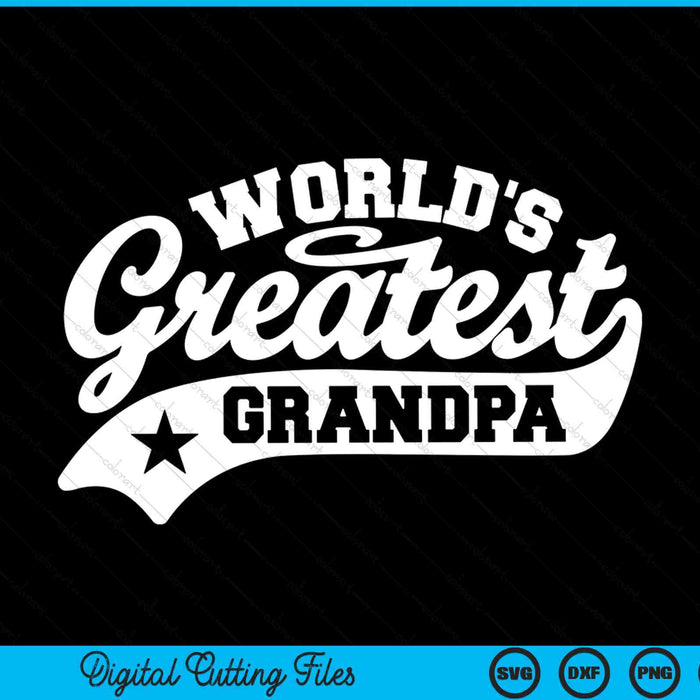 World's greatest grandpa grandpa SVG PNG cut file for Cricut