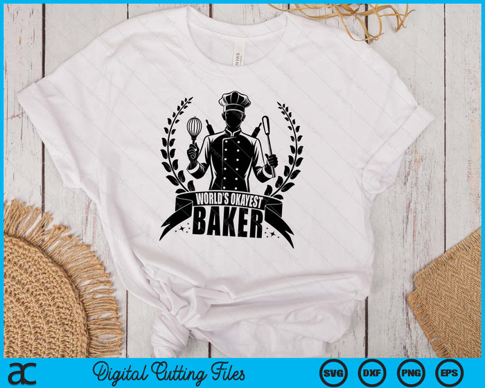 World's Okayest Baker SVG PNG Digital Printable Files