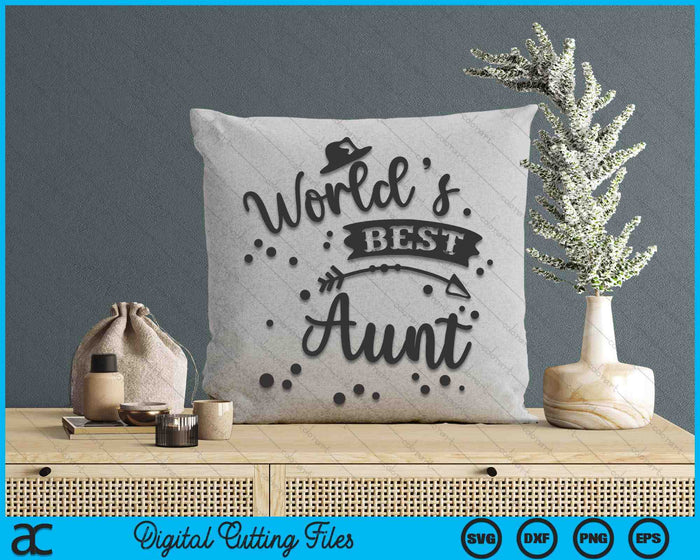 Worlds Best Aunt Mother's Day SVG PNG Digital Cutting Files