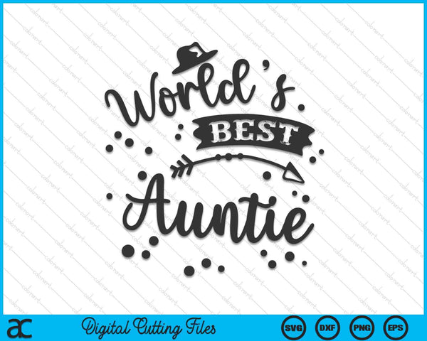 Worlds Best Auntie Mother's Day SVG PNG Digital Cutting Files