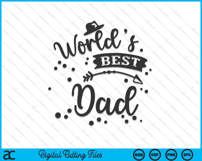 Worlds Best Dad Father's Day SVG PNG Digital Cutting Files