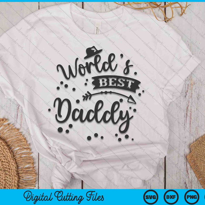 Worlds Best Daddy Father's Day SVG PNG Digital Cutting Files