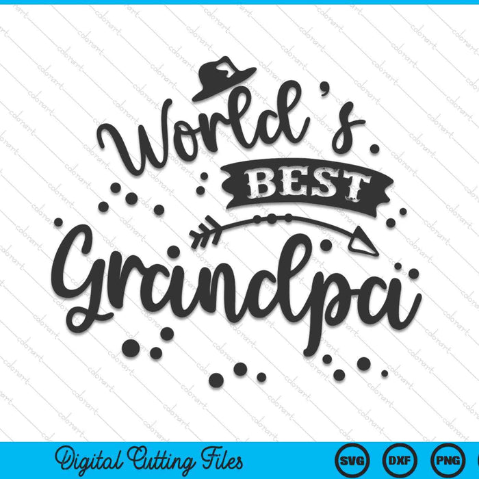 Worlds best grandpa Father's Day SVG cut file