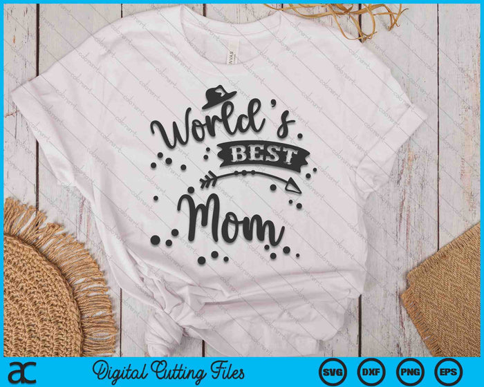 Worlds Best Mom Mother's  Day SVG PNG Digital Cutting Files