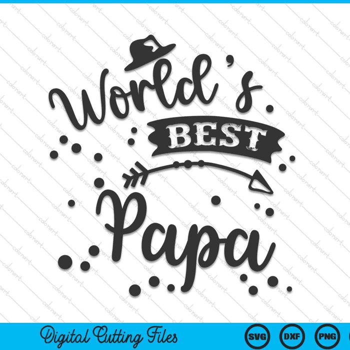 Worlds best papa Father's Day SVG cut file