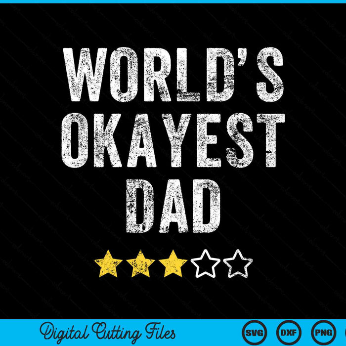 Worlds okayest mom SVG cut file